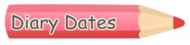 Dates for your Diary